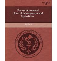 Toward Automated Network Management and Operations