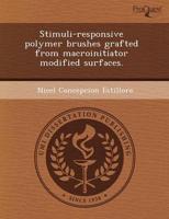 Stimuli-Responsive Polymer Brushes Grafted from Macroinitiator Modified Sur