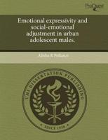 Emotional Expressivity and Social-Emotional Adjustment in Urban Adolescent