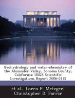 Geohydrology and Water-Chemistry of the Alexander Valley, Sonoma County, Ca