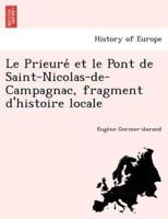 Le Prieuré et le Pont de Saint-Nicolas-de-Campagnac, fragment d'histoire locale