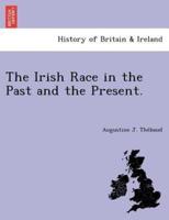 The Irish Race in the Past and the Present.