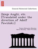 Dzieje Anglii, Etc. [Translated Under the Direction of Adolf Pawiński.]