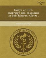 Essays on HIV, Marriage and Education in Sub Saharan Africa