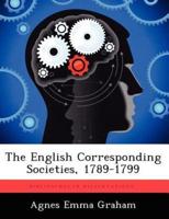 The English Corresponding Societies, 1789-1799