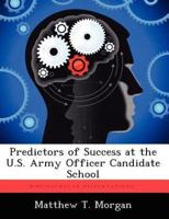 Predictors of Success at the U.S. Army Officer Candidate School