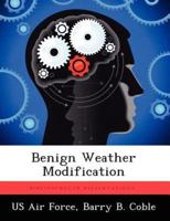 Benign Weather Modification