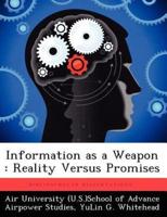 Information as a Weapon