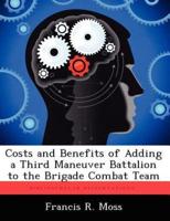 Costs and Benefits of Adding a Third Maneuver Battalion to the Brigade Combat Team