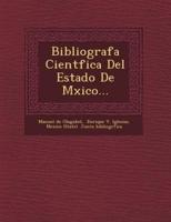 Bibliograf�a Cient�fica Del Estado De M�xico...