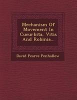 Mechanism of Movement in Cucurbita, Vitis and Robinia...