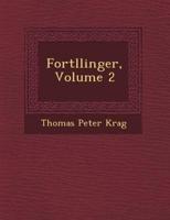 Fort Llinger, Volume 2