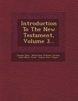 Introduction To The New Testament, Volume 3...