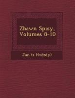 Z Bawn Spisy, Volumes 8-10