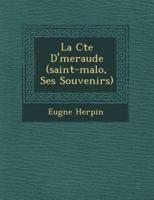 La C�te D'�meraude (Saint-Malo, Ses Souvenirs)