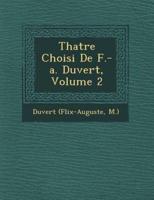 Th Atre Choisi De F.-A. Duvert, Volume 2