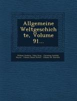 Allgemeine Weltgeschichte, Volume 91...