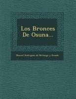 Los Bronces De Osuna...
