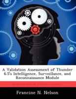 A Validation Assessment of Thunder 6.5'S Intelligence, Surveillance, and Reconnaissance Module