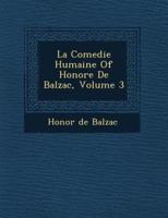 La Comedie Humaine of Honore De Balzac, Volume 3