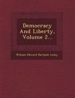 Democracy and Liberty, Volume 2...