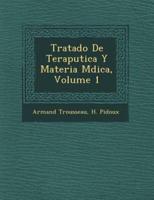 Tratado De Terap�utica Y Materia M�dica, Volume 1