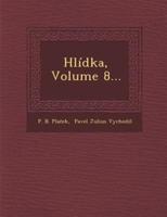 Hlidka, Volume 8...