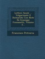 Lettere Senili ... Volgarizzate E Dichiarate Con Note Da Giuseppe Fracassetti, Volume 2...