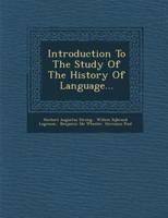 Introduction to the Study of the History of Language...