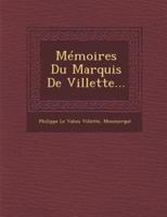 Memoires Du Marquis De Villette...