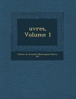 Uvres, Volume 1