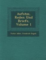 Aufs Tze, Reden Und Briefe, Volume 1