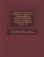 Bolet N De La Revista General De Legislaci N Y Jurisprudencia