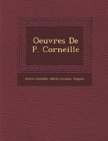 Oeuvres De P. Corneille