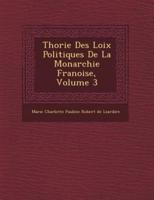 Th Orie Des Loix Politiques De La Monarchie Fran Oise, Volume 3