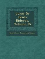 Uvres De Denis Diderot, Volume 15