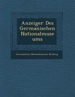 Anzeiger Des Germanischen Nationalmuseums
