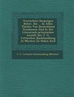 Verzeichnis Derjenigen B Cher, Die ... In Allen Theilen Von Deutschland Erschienen Und in Der Literarisch-Artistischen Anstalt Der J. G. Cottaschen Bu