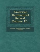 American Rambouillet Record, Volume 12...