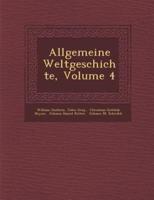 Allgemeine Weltgeschichte, Volume 4