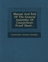 Manual and Roll of the General Assembly of Connecticut
