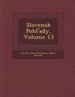 Slovensk Pohl'ady, Volume 13
