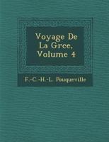 Voyage De La Gr�ce, Volume 4