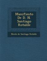 Manifiesto De D. N. Santiago Rotalde