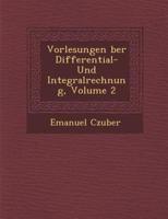 Vorlesungen Ber Differential- Und Integralrechnung, Volume 2