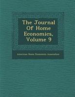 The Journal of Home Economics, Volume 9