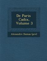 De Paris Cadix, Volume 3