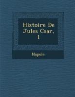 Histoire De Jules C Sar, 1