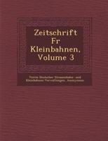 Zeitschrift F�r Kleinbahnen, Volume 3