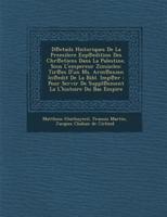 D Etails Historiques De La Premilere Exp Edition Des Chr Etiens Dans La Palestine, Sous L'Empereur Zimiscles